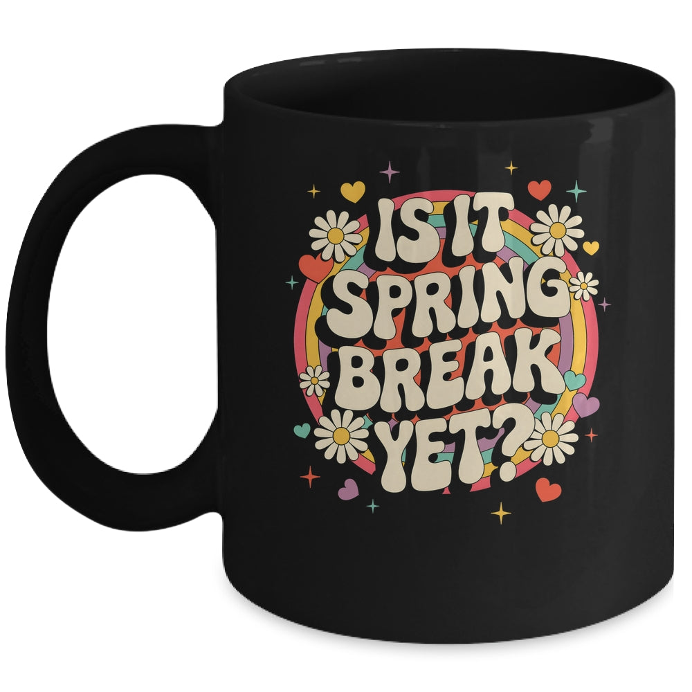 Is It Spring Break Yet Funny Vacation Trip Groovy Rainbow Mug | teecentury