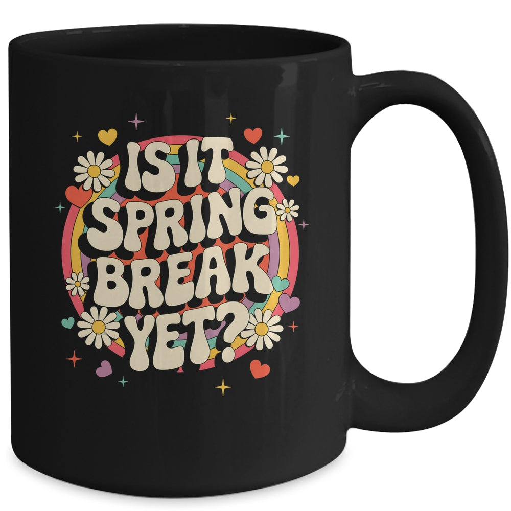 Is It Spring Break Yet Funny Vacation Trip Groovy Rainbow Mug | teecentury