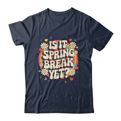 Is It Spring Break Yet Funny Vacation Trip Groovy Rainbow Shirt & Tank Top | teecentury
