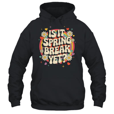 Is It Spring Break Yet Funny Vacation Trip Groovy Rainbow Shirt & Tank Top | teecentury