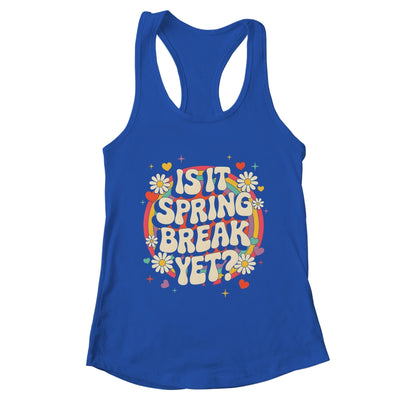 Is It Spring Break Yet Funny Vacation Trip Groovy Rainbow Shirt & Tank Top | teecentury