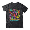 Is It Summer Break Yet Lunch Lady Last Day Of School Groovy Shirt & Tank Top | teecentury