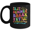 Is It Summer Break Yet Lunch Lady Last Day Of School Groovy Mug | teecentury