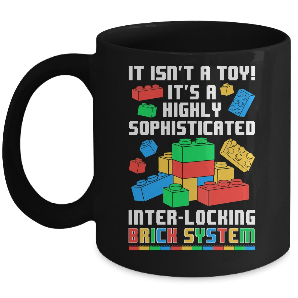 It Isn't A Toy It's Interlocking Brick System Brick Builder Mug | teecentury