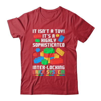 It Isn't A Toy It's Interlocking Brick System Brick Builder Shirt & Hoodie | teecentury