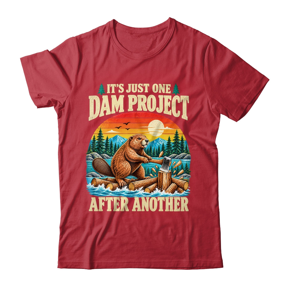 It'S Just One Dam Project After Another Funny Beaver Humor Shirt & Hoodie | teecentury