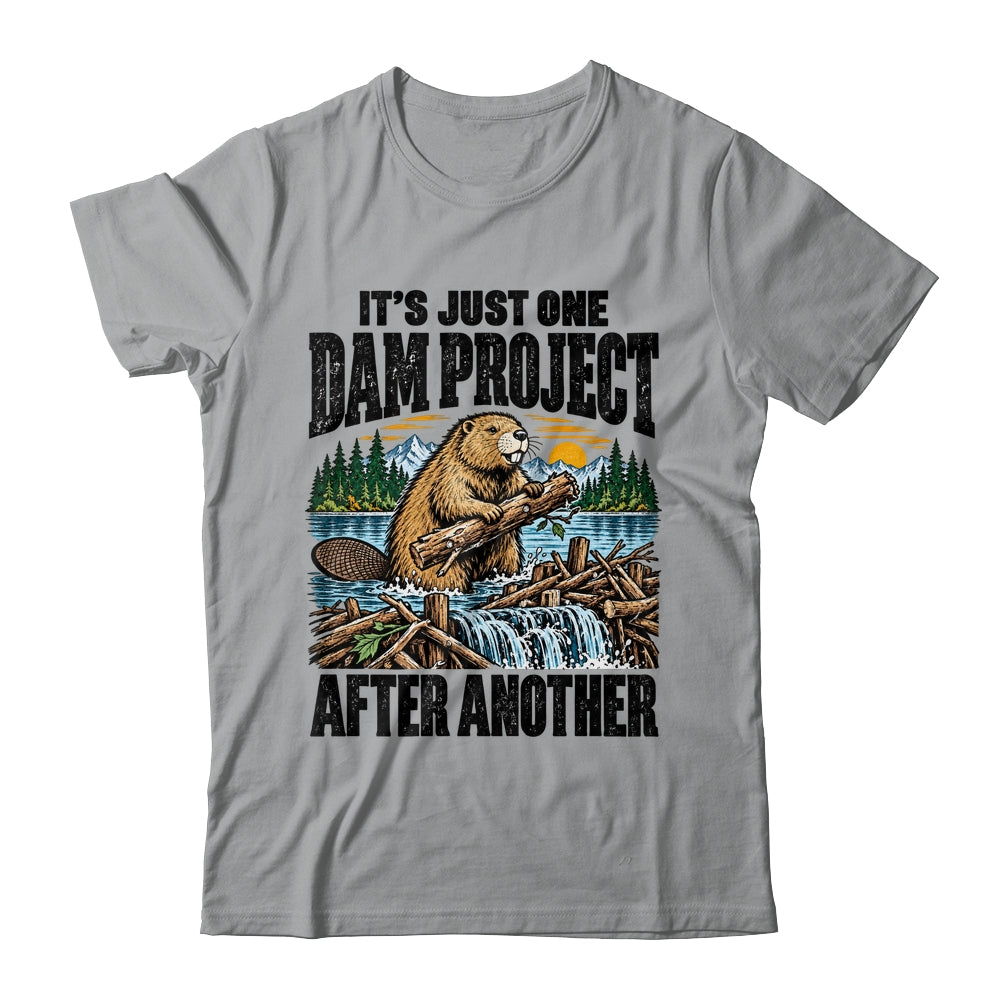 It'S Just One Dam Project After Another Funny Beaver Shirt & Hoodie | teecentury