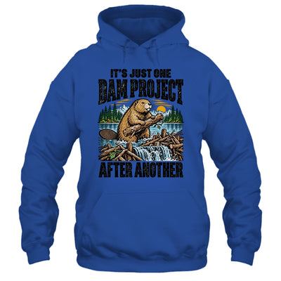 It'S Just One Dam Project After Another Funny Beaver Shirt & Hoodie | teecentury