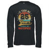 It Took Me 25 Years To Create This Masterpiece 25th Birthday Shirt & Hoodie | teecentury