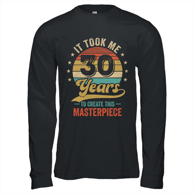 It Took Me 30 Years To Create This Masterpiece 30th Birthday Shirt & Hoodie | teecentury