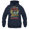 It Took Me 30 Years To Create This Masterpiece 30th Birthday Shirt & Hoodie | teecentury