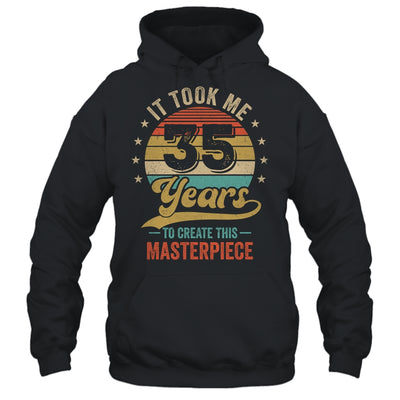 It Took Me 35 Years To Create This Masterpiece 35th Birthday Shirt & Hoodie | teecentury