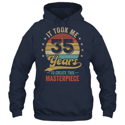 It Took Me 35 Years To Create This Masterpiece 35th Birthday Shirt & Hoodie | teecentury