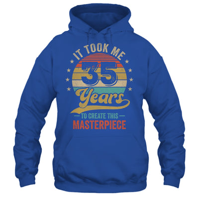 It Took Me 35 Years To Create This Masterpiece 35th Birthday Shirt & Hoodie | teecentury