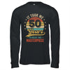 It Took Me 50 Years To Create This Masterpiece 50th Birthday Shirt & Hoodie | teecentury