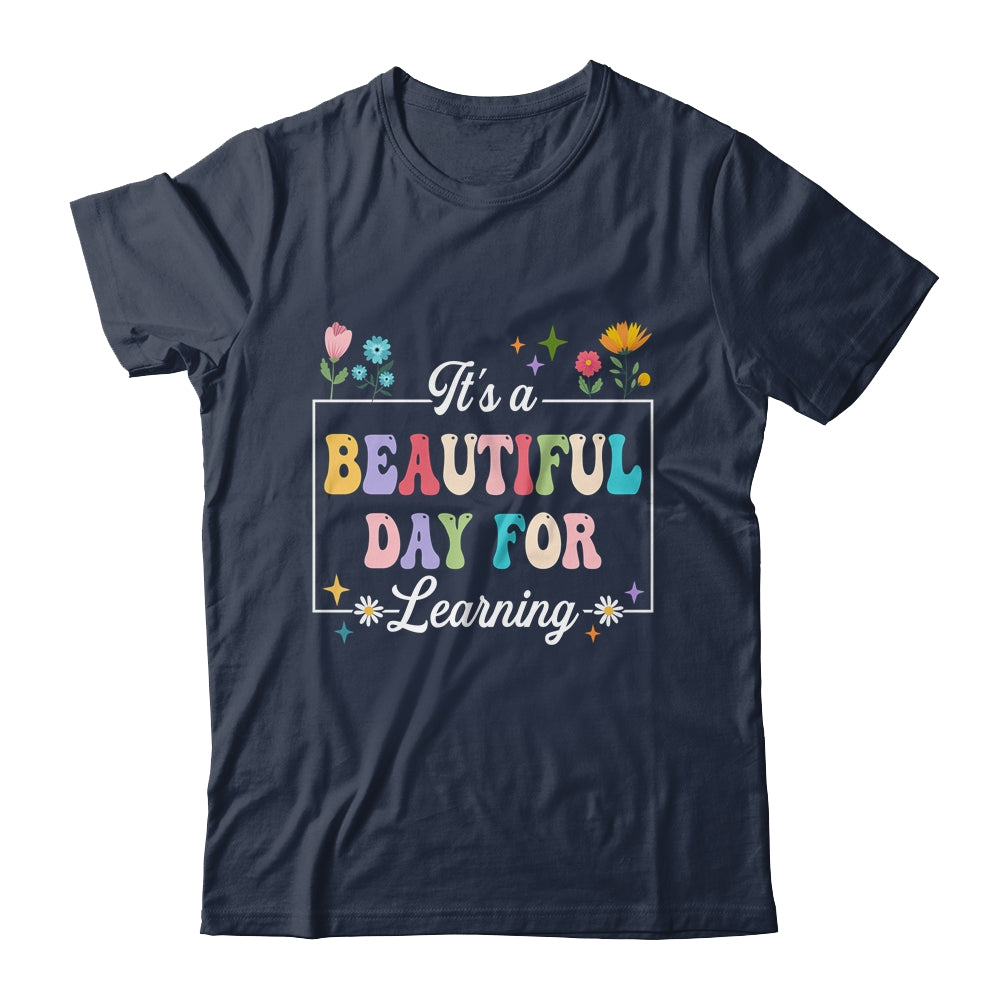 It's A Beautiful Day For Learning Teacher Students Women Shirt & Hoodie | teecentury