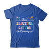 It's A Beautiful Day For Learning Teacher Students Women Shirt & Hoodie | teecentury