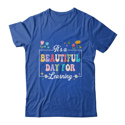 It's A Beautiful Day For Learning Teacher Students Women Shirt & Hoodie | teecentury