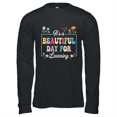 It's A Beautiful Day For Learning Teacher Students Women Shirt & Hoodie | teecentury