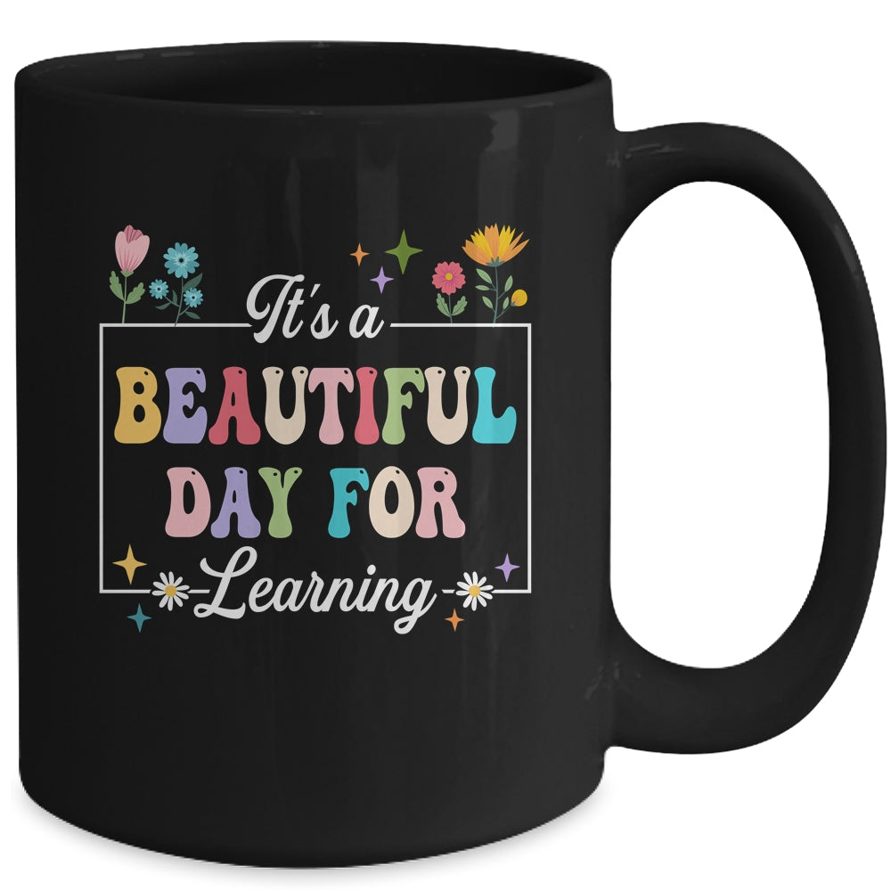 It's A Beautiful Day For Learning Teacher Students Women Mug | teecentury