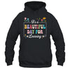 It's A Beautiful Day For Learning Teacher Students Women Shirt & Hoodie | teecentury