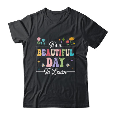 It's A Beautiful Day To Learn Cute Funny Teacher Students Shirt & Hoodie | teecentury