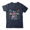 It's A Beautiful Day To Learn Cute Funny Teacher Students Shirt & Hoodie | teecentury