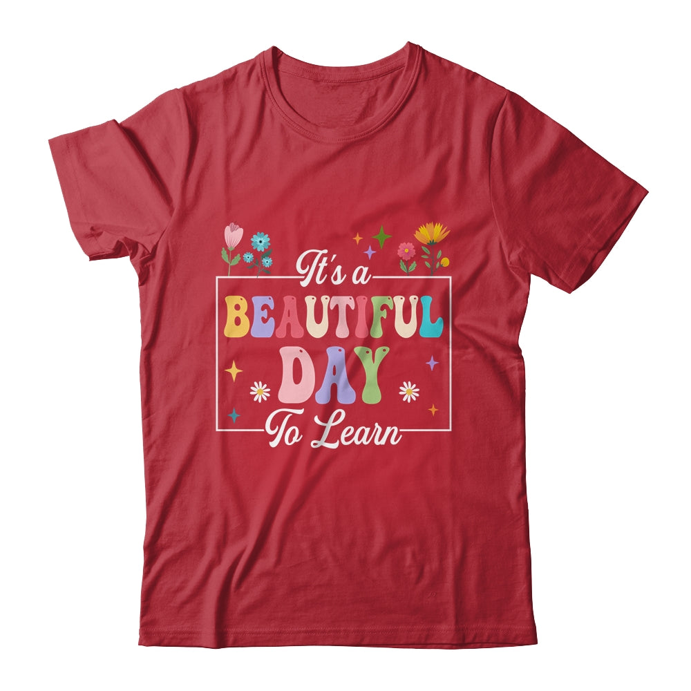 It's A Beautiful Day To Learn Cute Funny Teacher Students Shirt & Hoodie | teecentury