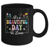 It's A Beautiful Day To Learn Cute Funny Teacher Students Mug | teecentury