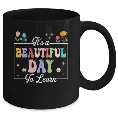 It's A Beautiful Day To Learn Cute Funny Teacher Students Mug | teecentury