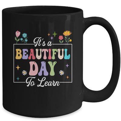 It's A Beautiful Day To Learn Cute Funny Teacher Students Mug | teecentury