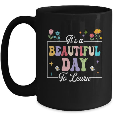 It's A Beautiful Day To Learn Cute Funny Teacher Students Mug | teecentury