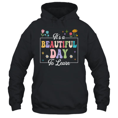 It's A Beautiful Day To Learn Cute Funny Teacher Students Shirt & Hoodie | teecentury