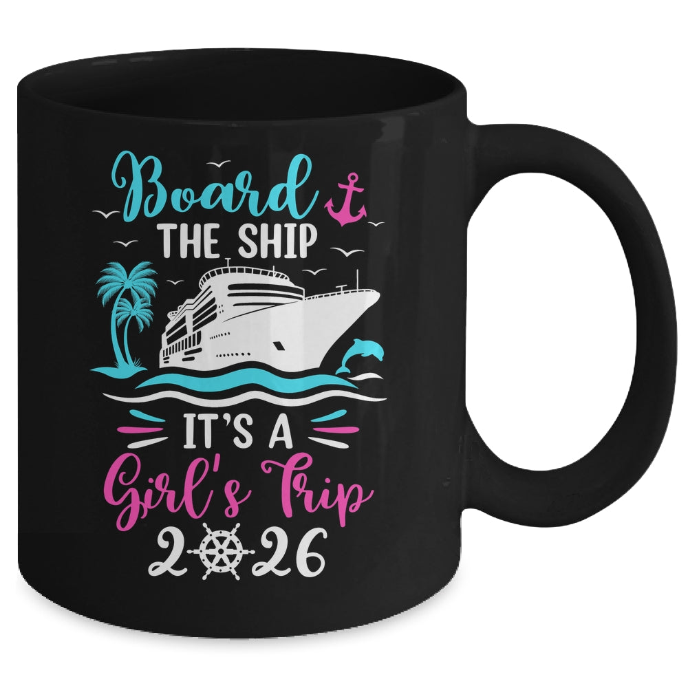 It's A Girls Trip 2026 Vacation Travel Girls Cruising 2026 Mug | teecentury