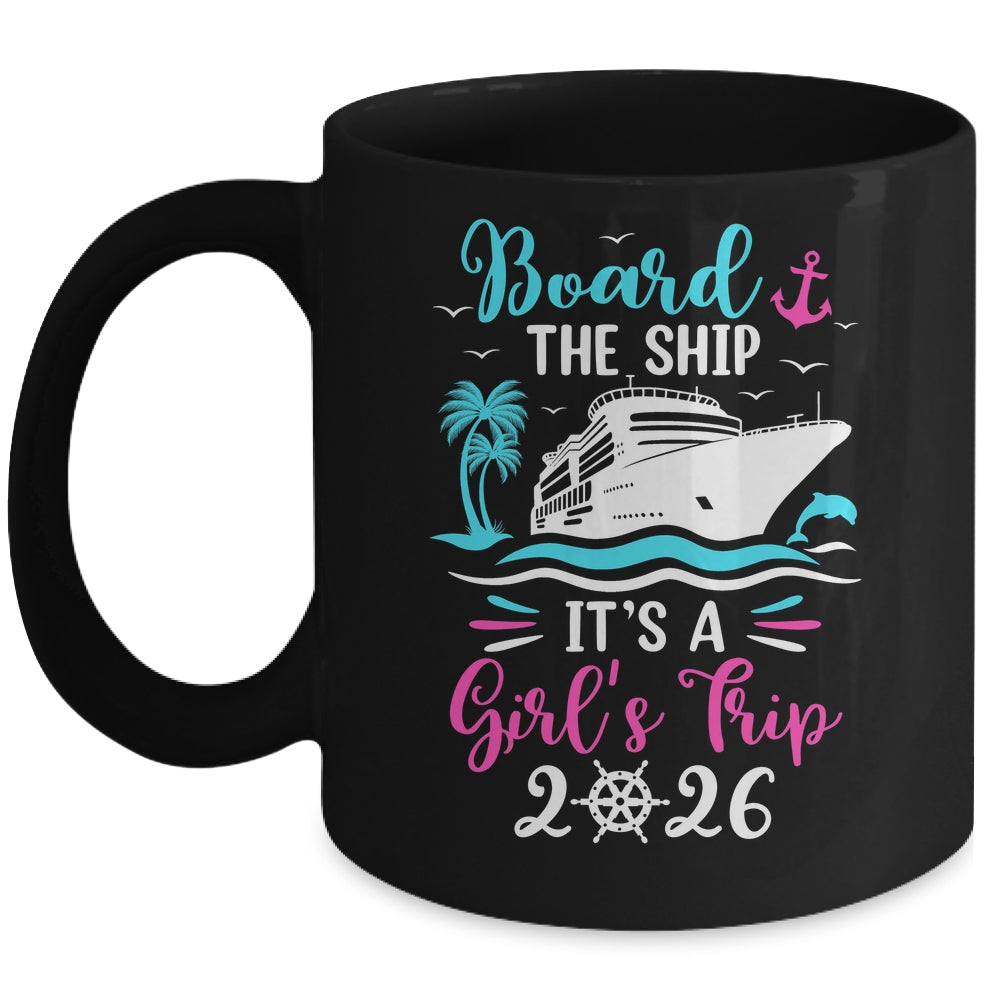 It's A Girls Trip 2026 Vacation Travel Girls Cruising 2026 Mug | teecentury