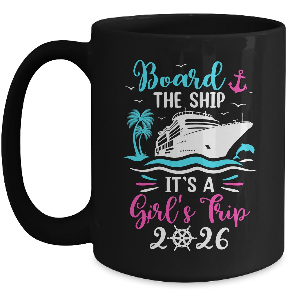 It's A Girls Trip 2026 Vacation Travel Girls Cruising 2026 Mug | teecentury