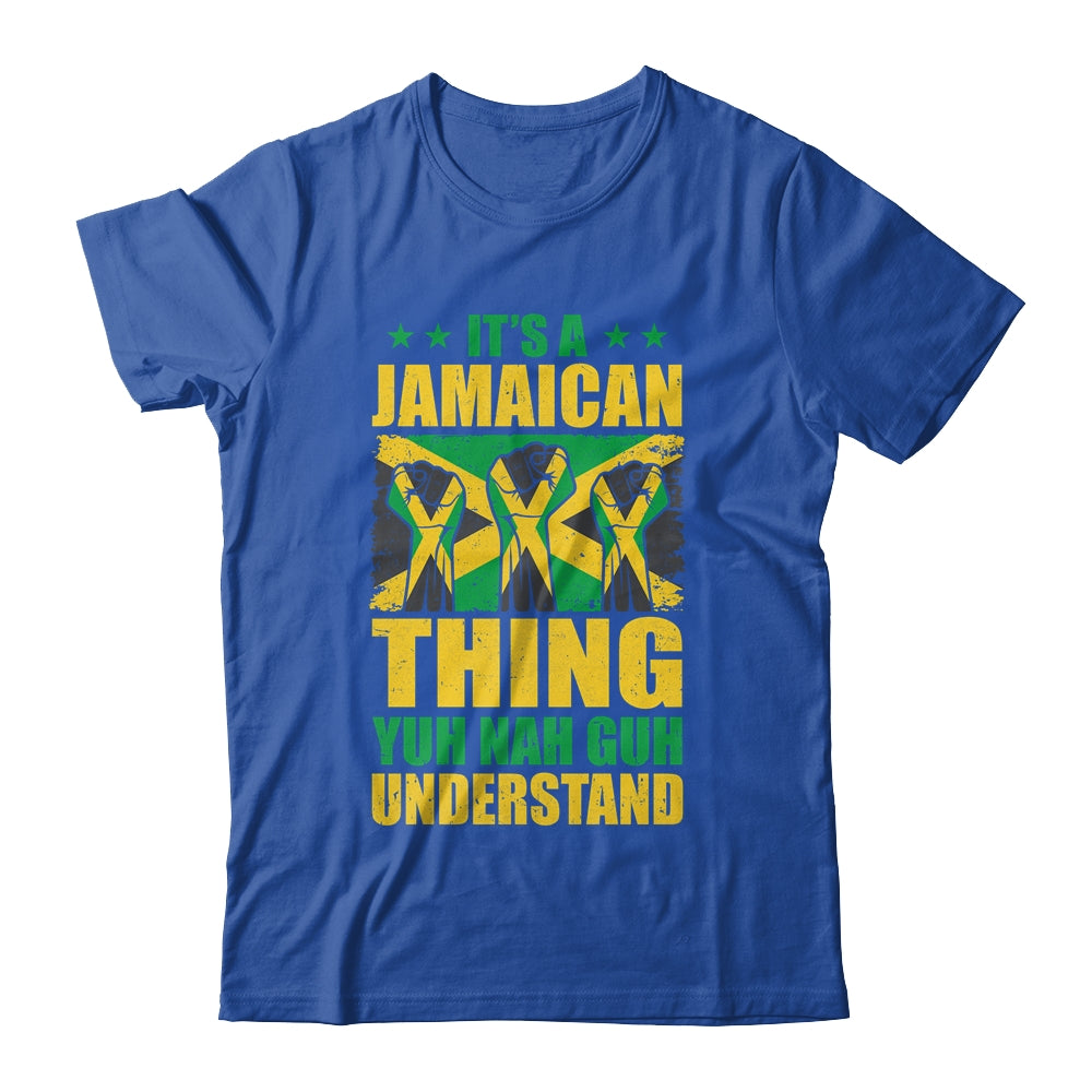 It's A Jamaican Thing Yuh Nah Guh Understand Funny Jamaica Shirt & Tank Top | teecentury