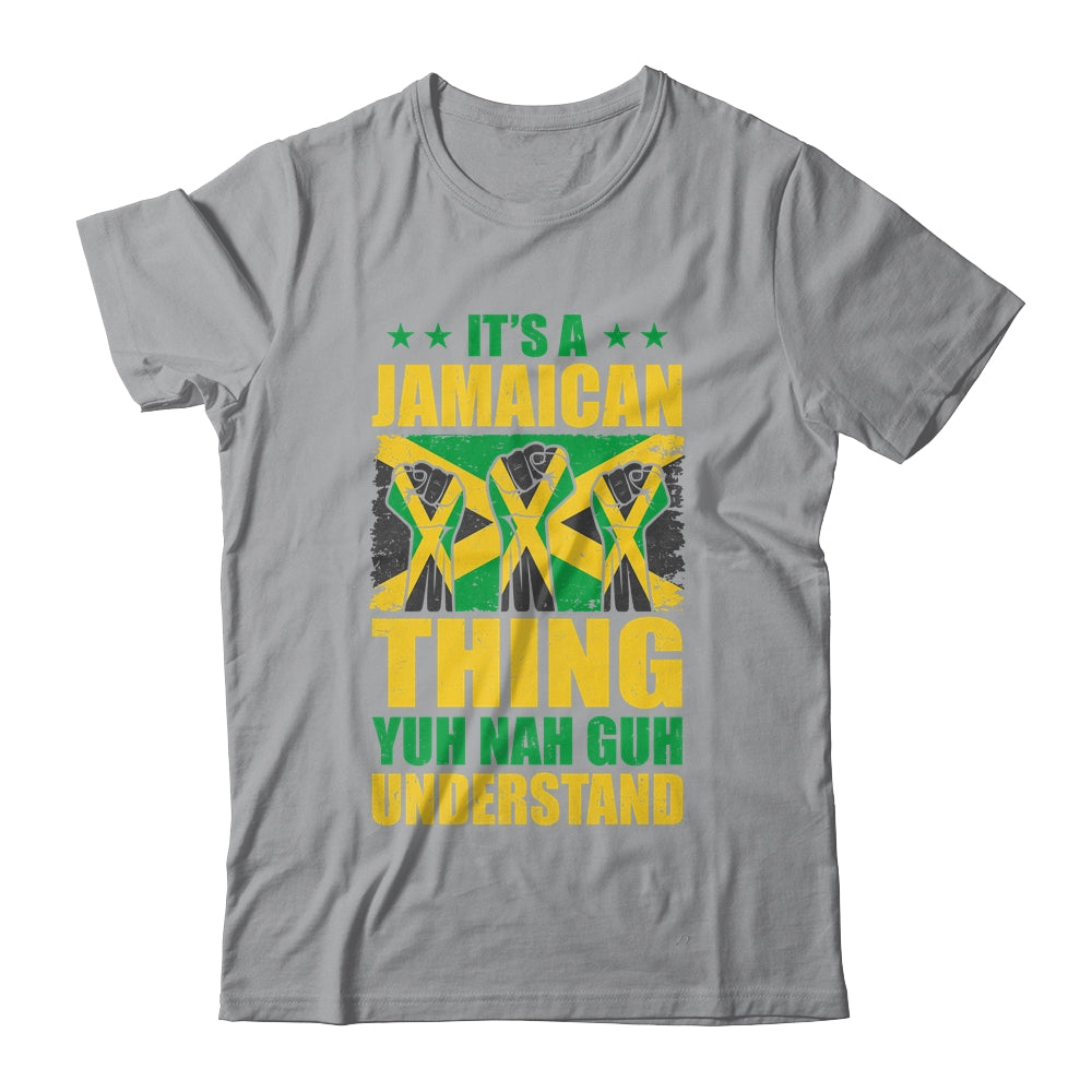 It's A Jamaican Thing Yuh Nah Guh Understand Funny Jamaica Shirt & Tank Top | teecentury