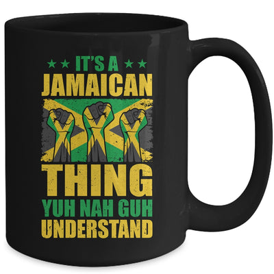 It's A Jamaican Thing Yuh Nah Guh Understand Funny Jamaica Mug | teecentury