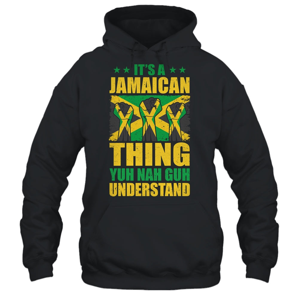 It's A Jamaican Thing Yuh Nah Guh Understand Funny Jamaica Shirt & Tank Top | teecentury