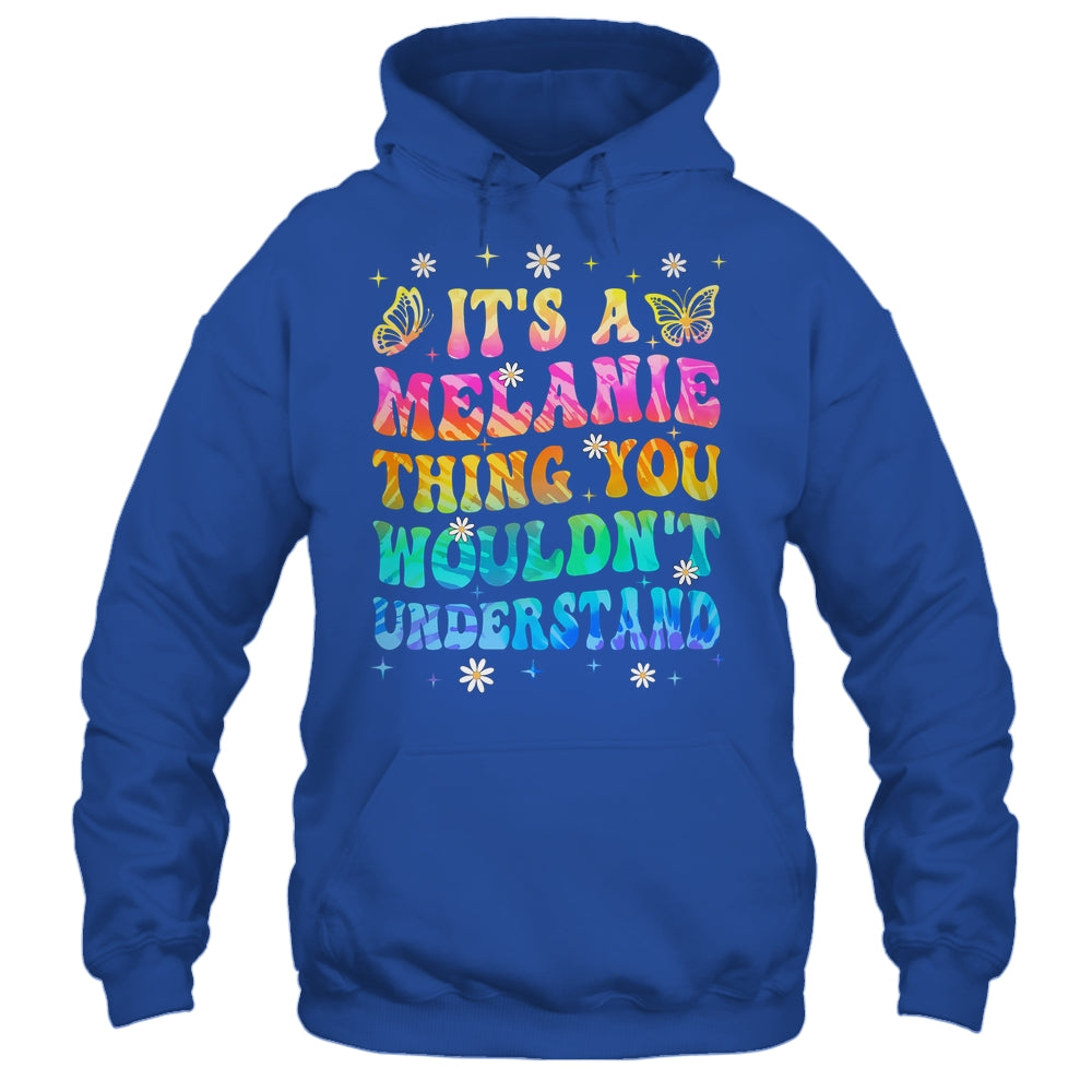 It's A Melanie Thing You Wouldn't Understand Girls Tie Dye Shirt & Tank Top | teecentury