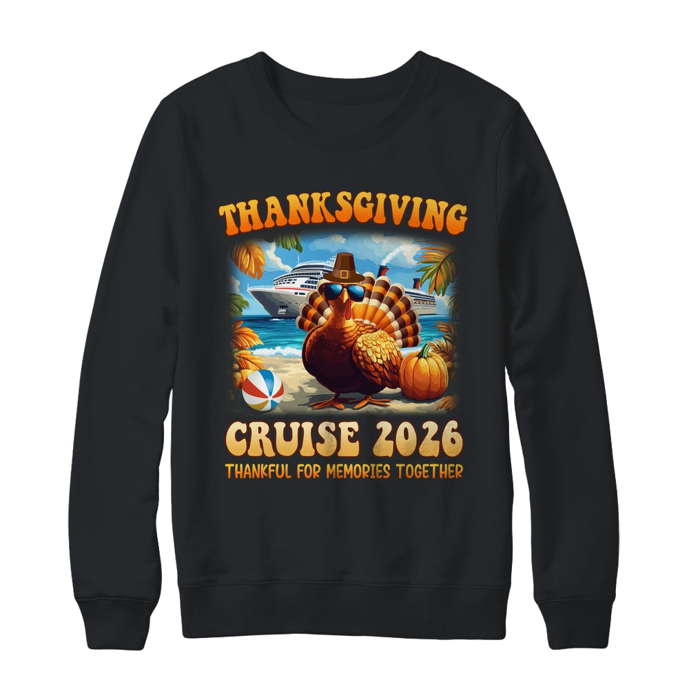 It's A Thanksgiving Trip Family Cruise Squad Vacation 2026 Shirt & Sweatshirt | teecentury