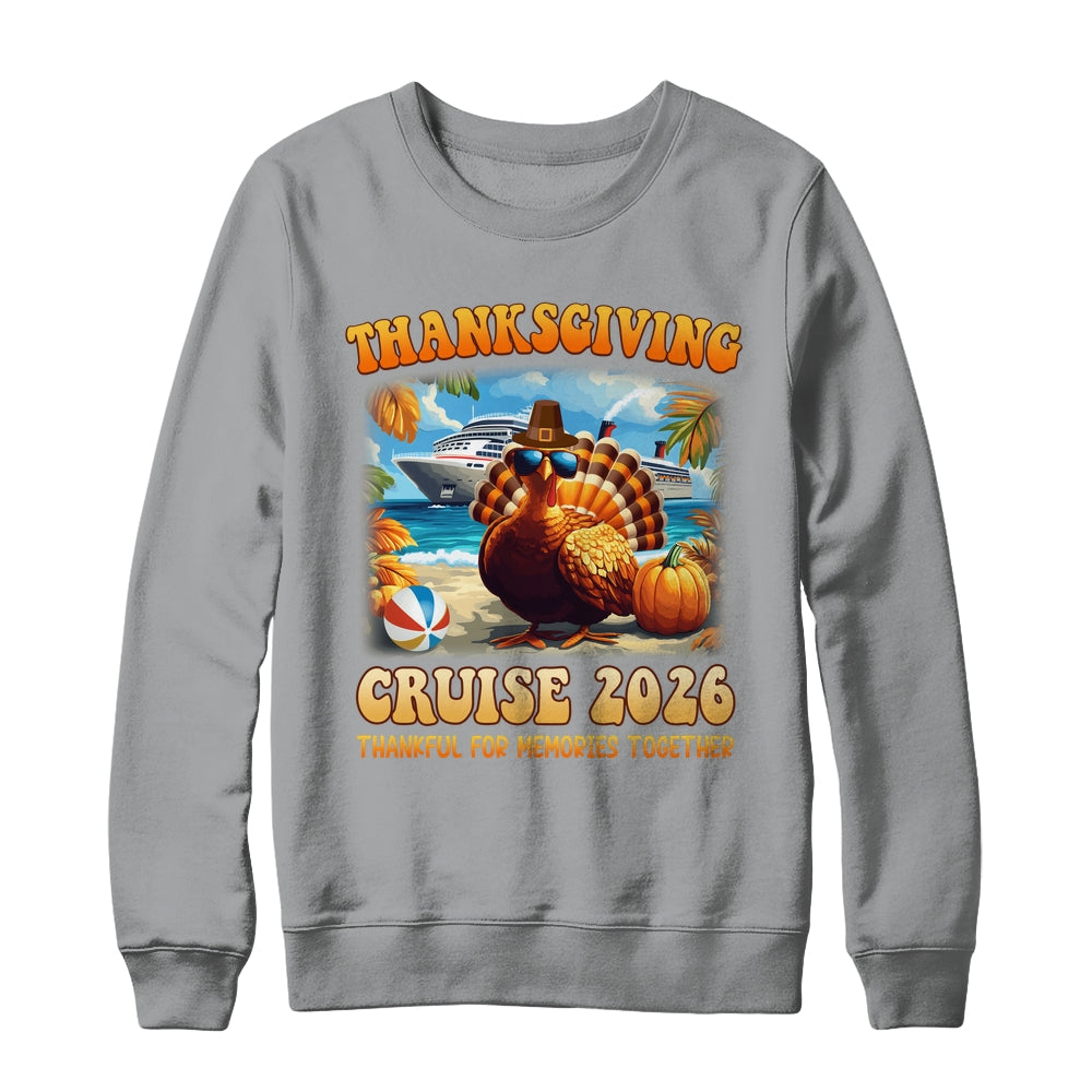 It's A Thanksgiving Trip Family Cruise Squad Vacation 2026 Shirt & Sweatshirt | teecentury