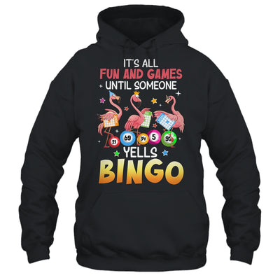 It's All Fun And Games Until Someone Yells Bingo Flamingo Shirt & Tank Top | teecentury