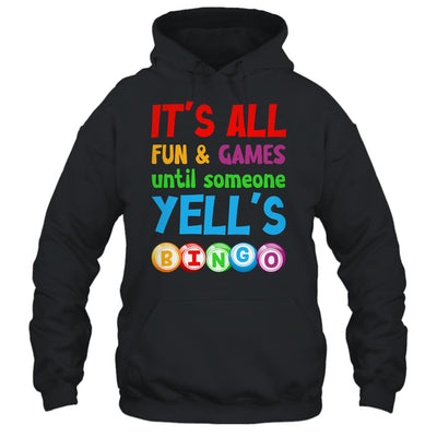 It's All Fun And Games Until Someone Yells Bingo Funny Bingo Shirt & Tank Top | teecentury