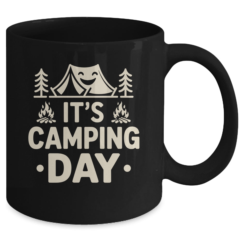 It's Camping Day Campsite Camper Camping Men Women Mug | teecentury
