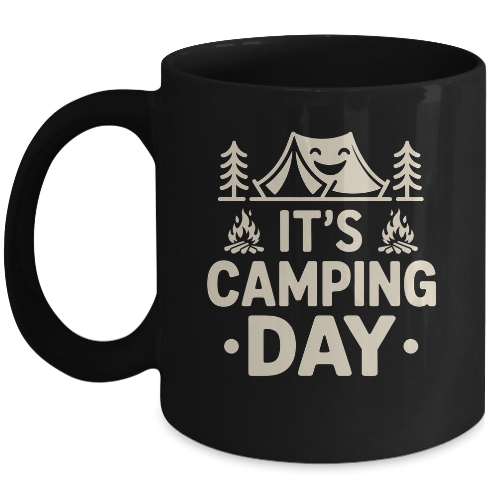 It's Camping Day Campsite Camper Camping Men Women Mug | teecentury