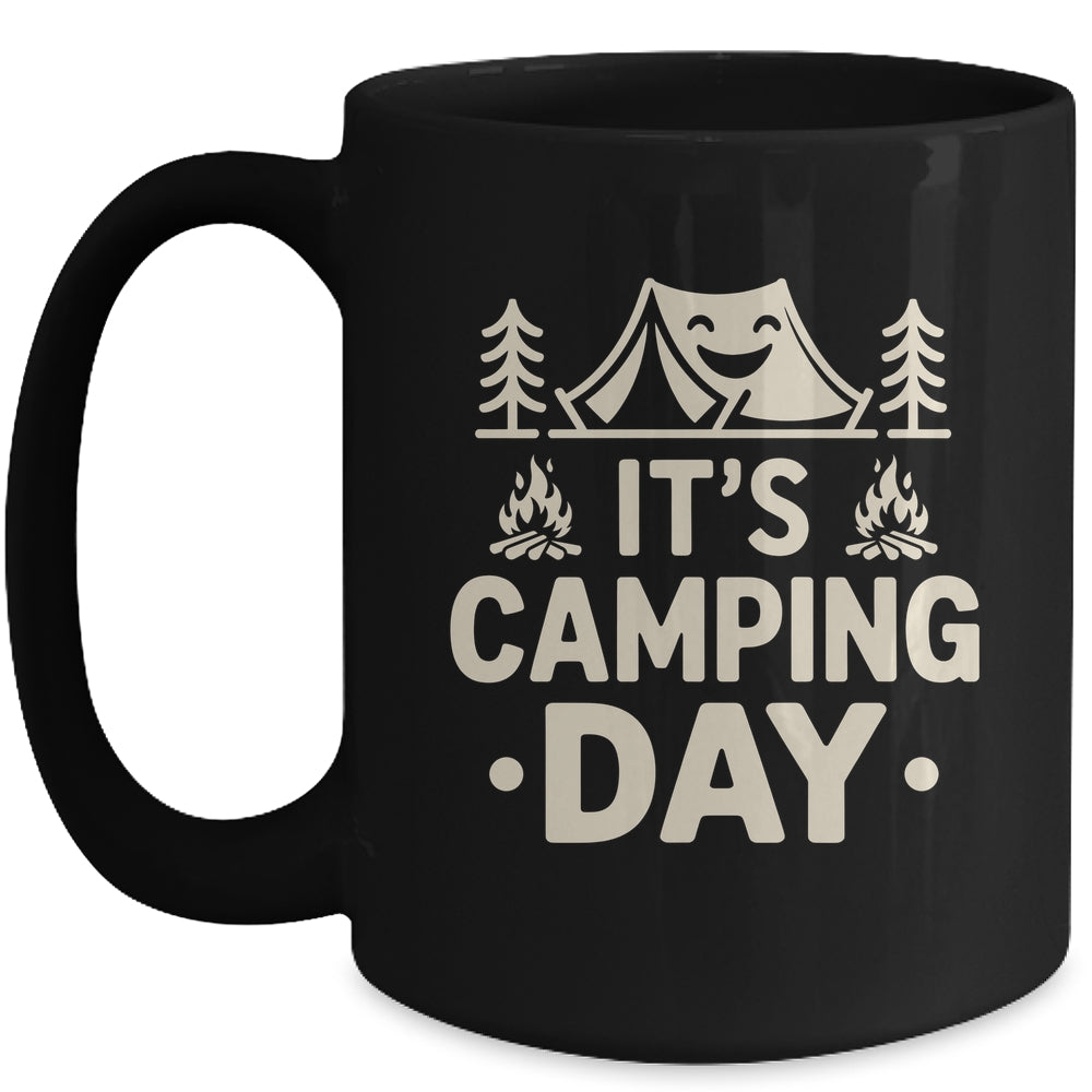 It's Camping Day Campsite Camper Camping Men Women Mug | teecentury