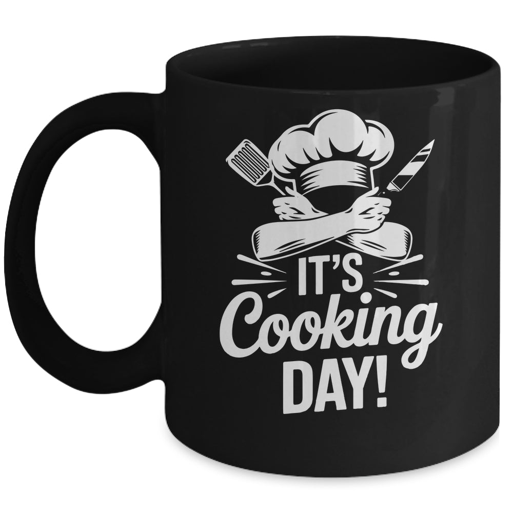 It's Cooking Day Funny Cooking Chef Cook For Men Women Mug | teecentury