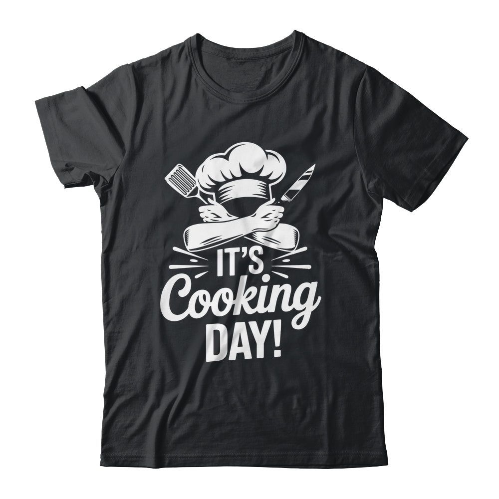 It's Cooking Day Funny Cooking Chef Cook For Men Women Shirt & Hoodie | teecentury